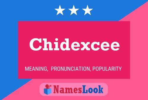 Chidexcee Name Poster