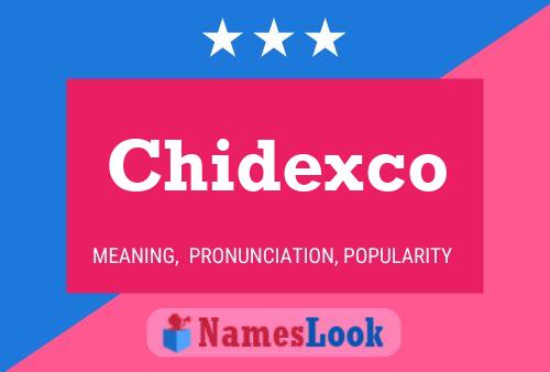 Chidexco Name Poster