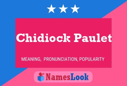 Chidiock Paulet Name Poster