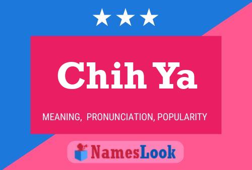 Chih Ya Name Poster