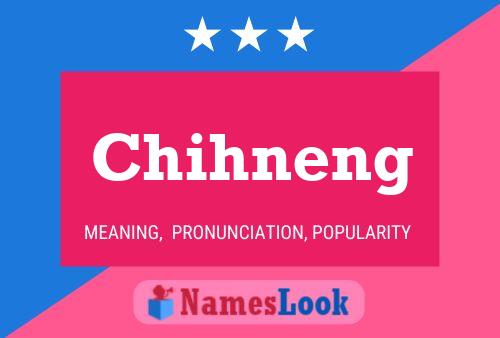 Chihneng Name Poster