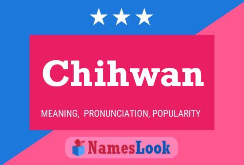 Chihwan Name Poster