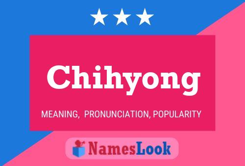 Chihyong Name Poster