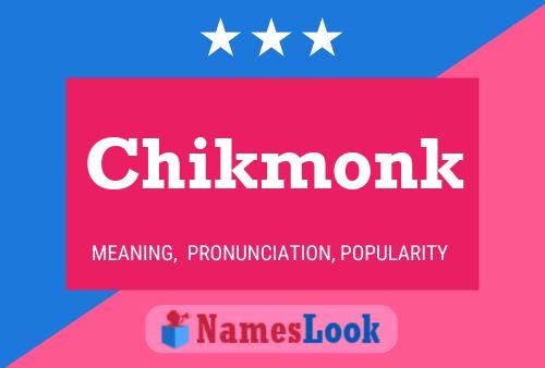 Chikmonk Name Poster