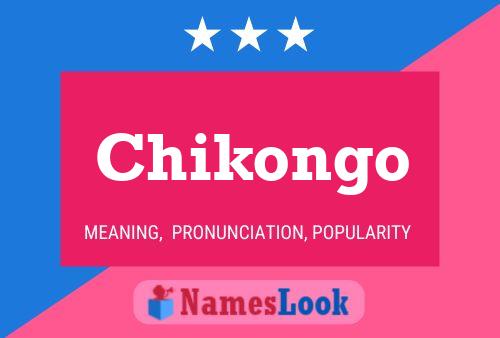 Chikongo Name Poster