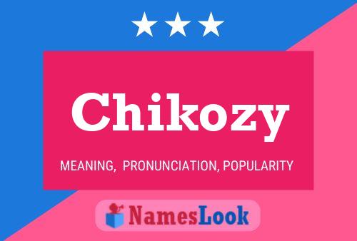 Chikozy Name Poster