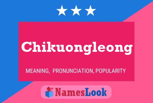 Chikuongleong Name Poster