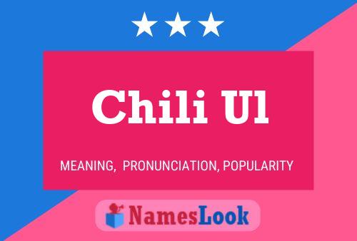 Chili Ul Name Poster