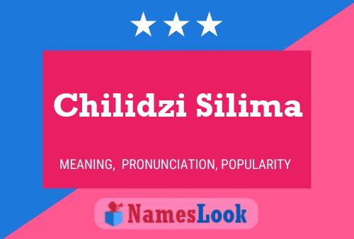 Chilidzi Silima Name Poster