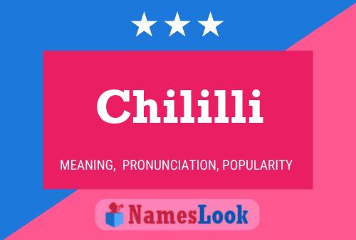 Chililli Name Poster