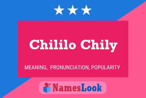 Chililo Chily Name Poster