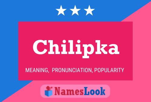 Chilipka Name Poster