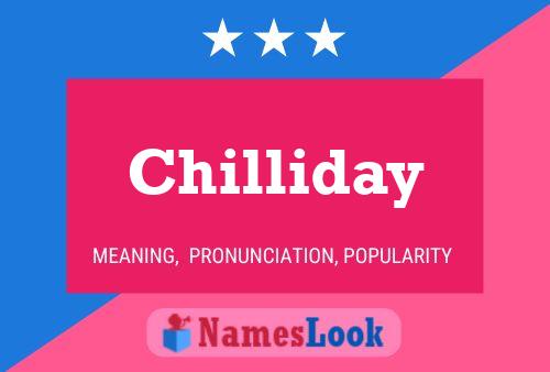 Chilliday Name Poster