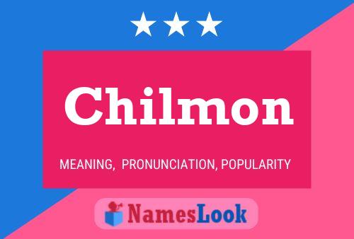 Chilmon Name Poster