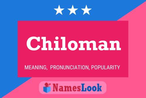 Chiloman Name Poster