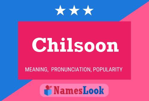 Chilsoon Name Poster