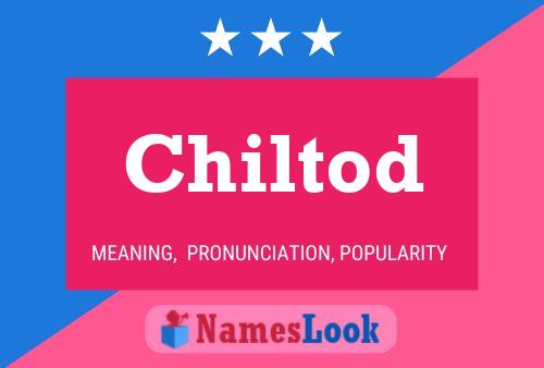 Chiltod Name Poster