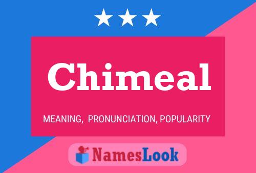 Chimeal Name Poster