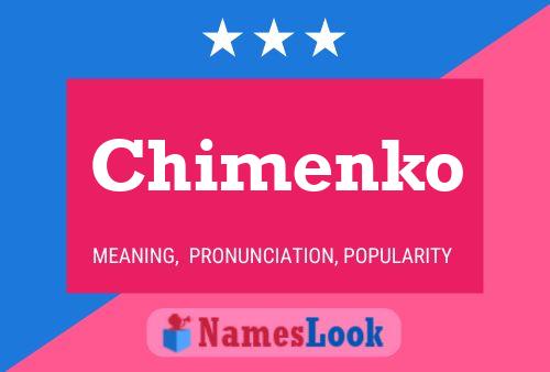 Chimenko Name Poster