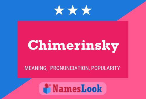 Chimerinsky Name Poster