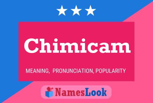 Chimicam Name Poster