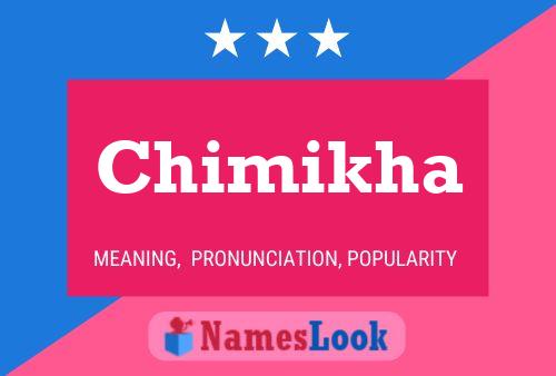 Chimikha Name Poster