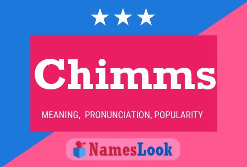 Chimms Name Poster