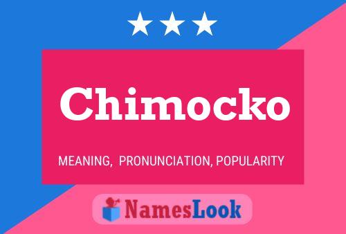 Chimocko Name Poster