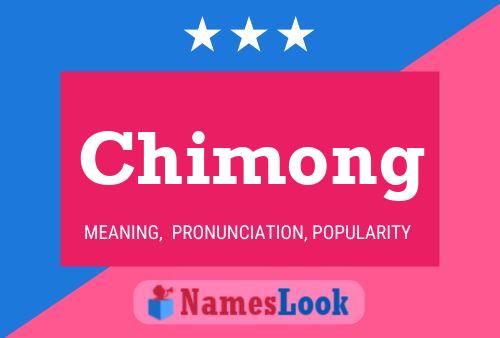 Chimong Name Poster