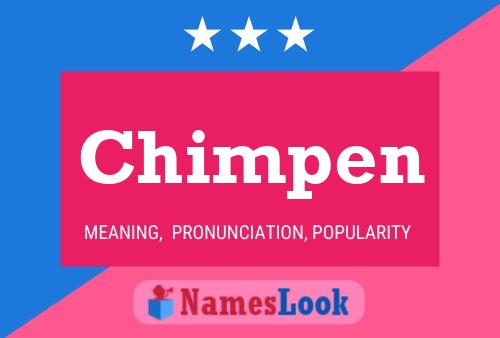 Chimpen Name Poster