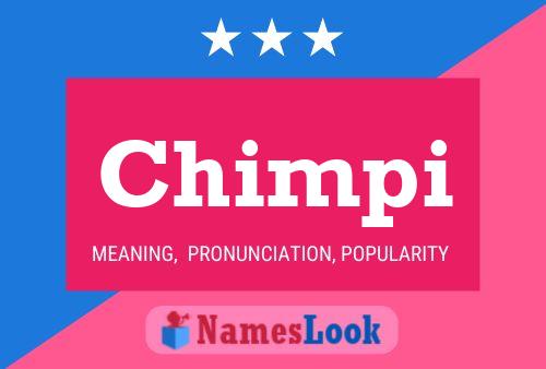 Chimpi Name Poster