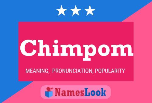 Chimpom Name Poster