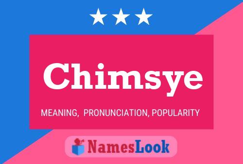 Chimsye Name Poster