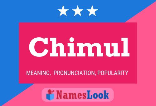 Chimul Name Poster