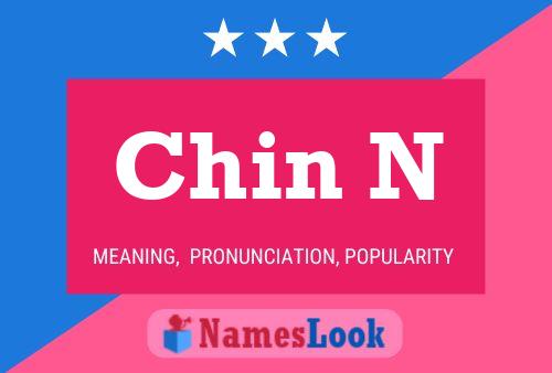 Chin N Name Poster