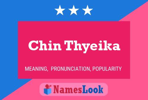 Chin Thyeika Name Poster