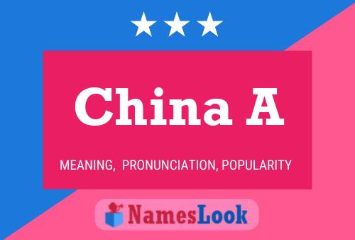 China A Name Poster