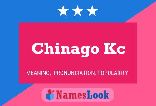 Chinago Kc Name Poster