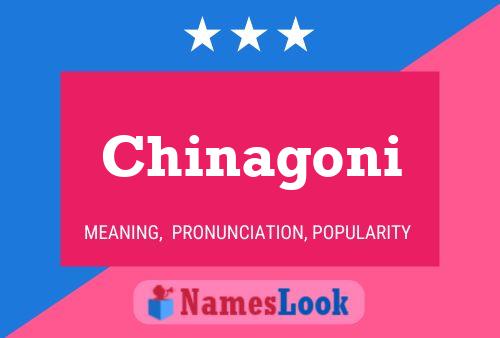 Chinagoni Name Poster