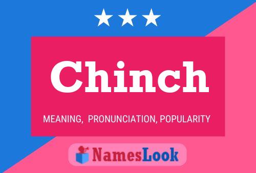 Chinch Name Poster