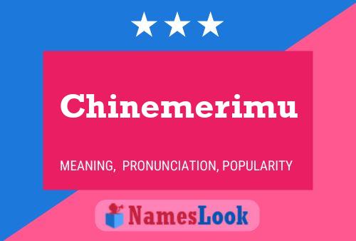 Chinemerimu Name Poster