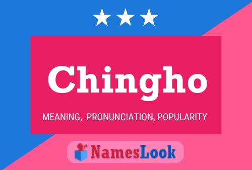 Chingho Name Poster