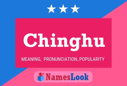 Chinghu Name Poster