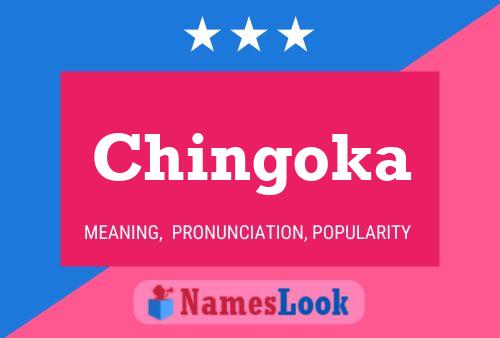 Chingoka Name Poster