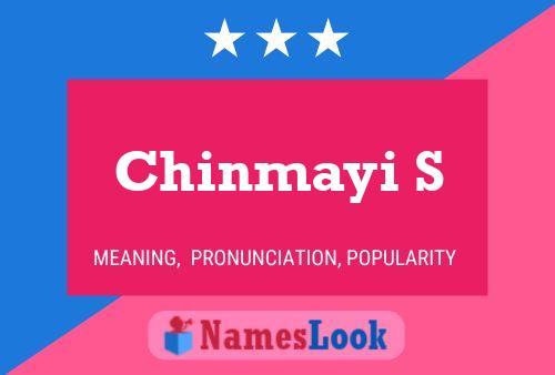 Chinmayi S Name Poster