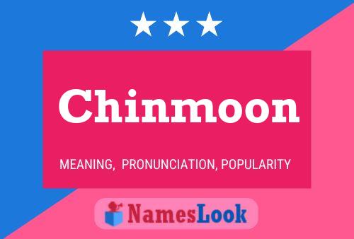 Chinmoon Name Poster