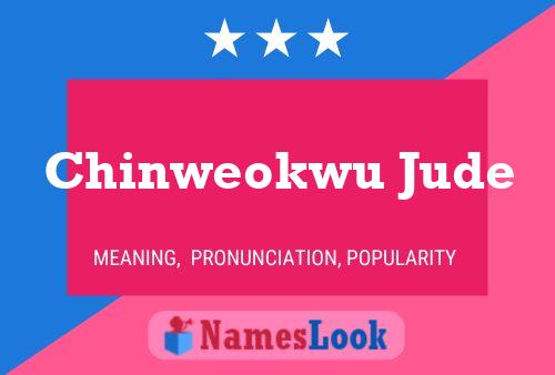 Chinweokwu Jude Name Poster