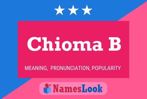 Chioma B Name Poster