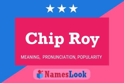 Chip Roy Name Poster