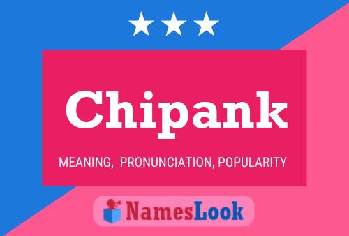 Chipank Name Poster